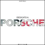 Dedicato a Porsche