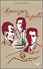 Amici per la pelle