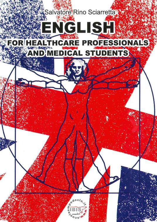 English for healthcare professionals and medical students. Con CD Audio - Salvatore Sciarretta - copertina