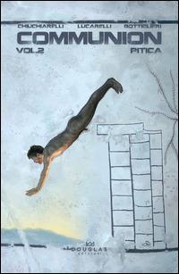 Pitica. Communion - Marco Chiuchiarelli,Stefano Chiuchiarelli - copertina