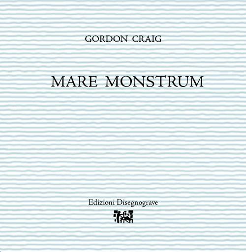 Mare monstrum - Gordon Craig - copertina