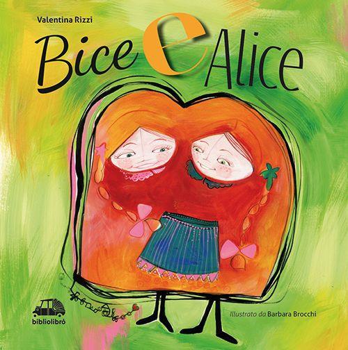 Bice e Alice - Valentina Rizzi - copertina