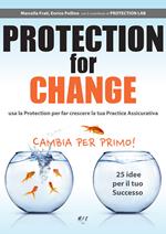 Protection for change. Ediz. italiana