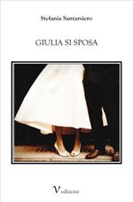 Giulia si sposa