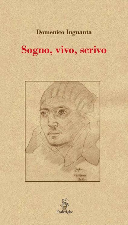 Sogno, vivo, scrivo - Domenico Inguanta - ebook