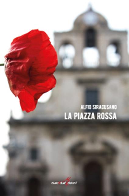 La piazza Rossa - Alfio Siracusano - copertina
