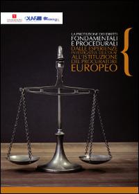 La protezione dei diritti fondamentali e procedurali. Dalle esperienze investigative dell'OLAF - copertina