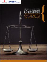 Protecting fundamental and procedural rights. From the investigation of OLAF to the future EPPO - copertina