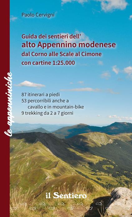 Guida dei sentieri dell'alto appennino modenese dal Corno alle Scale al Cimone. Con cartine 1:25.000 - Paolo Cervigni - copertina