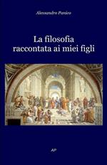 La filosofia raccontata ai miei figli