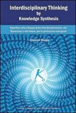 Interdisciplinary thinking by knowledge synthesis