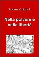 Nella polvere e nella libertà