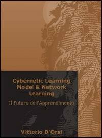 Cybernetic Learning Model & Network Learning - Vittorio D'Orsi - copertina