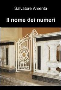 Il nome dei numeri - Salvatore Amenta - copertina