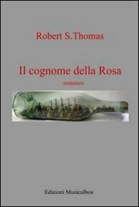 Il cognome della rosa - Robert S. Thomas - copertina