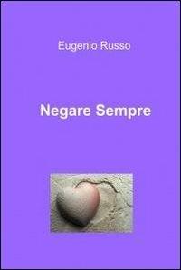 Negare sempre - Eugenio Russo - copertina