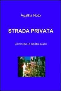 Strada privata - Agatha Noto - copertina