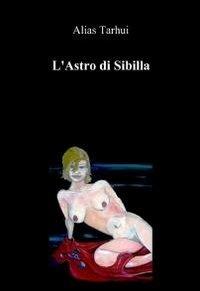 L' astro di Sibilla - Alias Tarhui - copertina