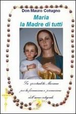 Maria la madre di tutti
