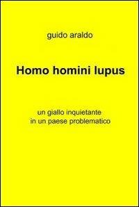 Homo homini lupus - Guido Araldo - copertina
