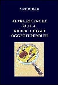 Altre ricerche sulla ricerca degli oggetti perduti - Carmine Reda - copertina