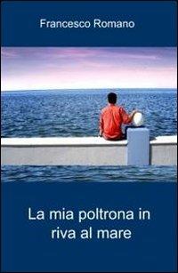 La mia poltrona in riva al mare - Francesco Romano - copertina