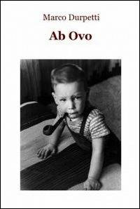 Ab ovo - Marco Durpetti - copertina