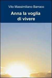 Anna la voglia di vivere