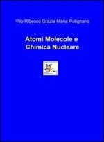 Atomi, molecole e chimica nucleare