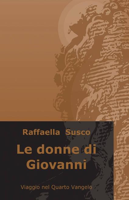 Le donne di Giovanni - Raffaella Susco - copertina