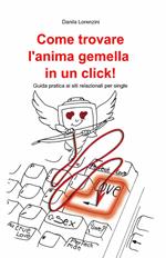 Come trovare l'anima gemella in un click!