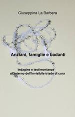 Anziani, famiglie e badanti