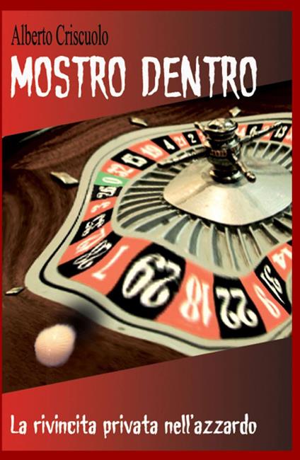 Mostro dentro - Alberto Criscuolo - copertina