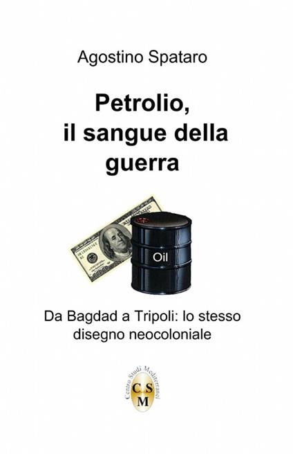 Petrolio. Il sangue della guerra - Agostino Spataro - copertina