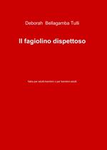 Il fagiolino dispettoso