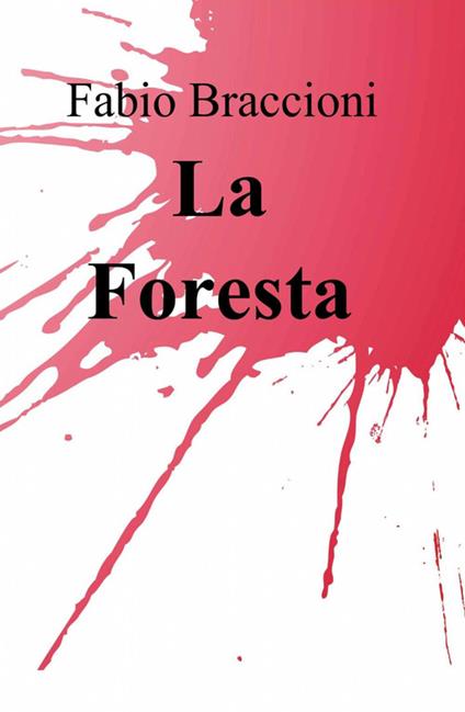 La foresta - Fabio Braccioni - copertina
