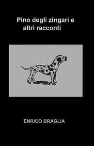 Pino degli zingari e altri racconti