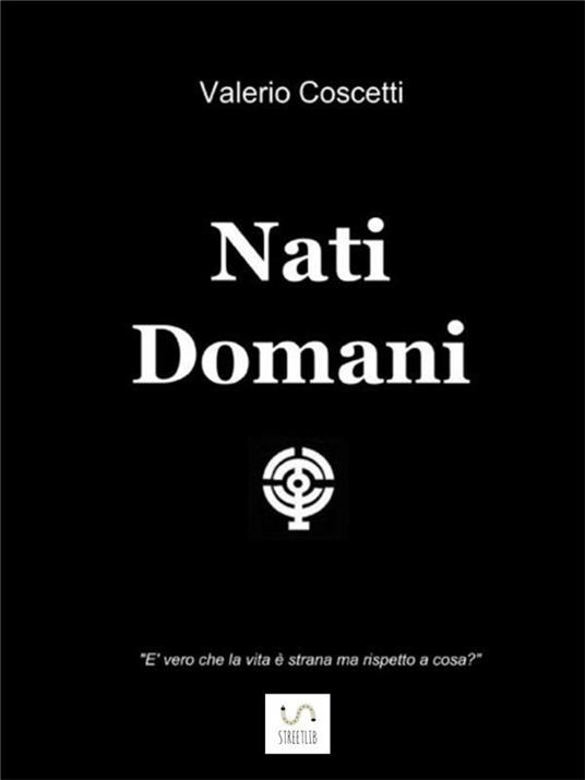 Nati domani - Valerio Coscetti - copertina