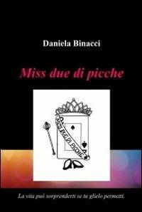 Miss due di picche - Daniela Binacci - copertina