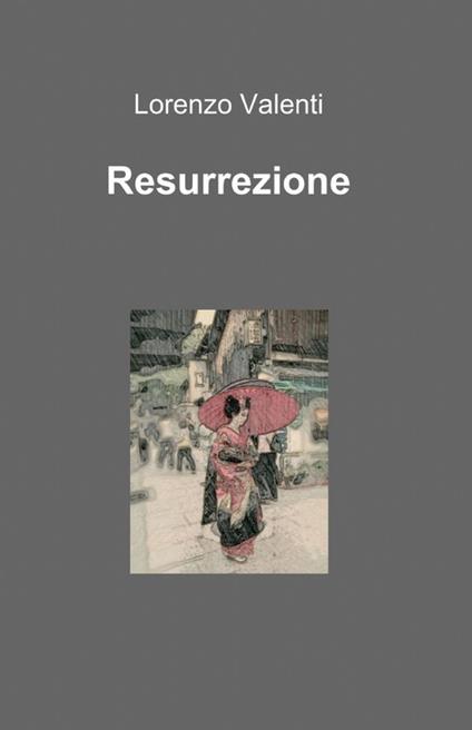 Resurrezione - Lorenzo Valenti - copertina