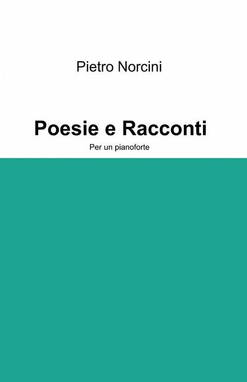 Poesie e racconti - Pietro Norcini - copertina