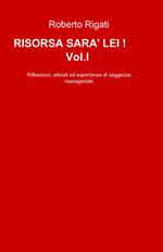 Risorsa sarà lei!. Vol. 1