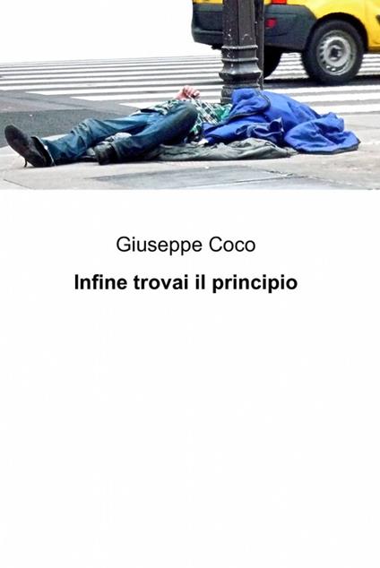 Infine trovai il principio - Giuseppe Coco - copertina