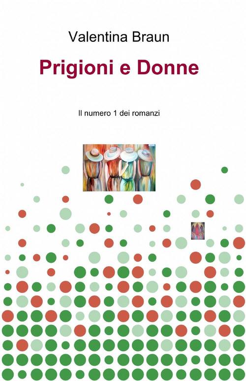 Prigioni e donne - Valentina Braun - copertina