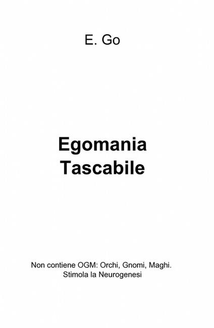 Egomania tascabile - E. Go - copertina