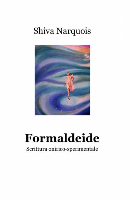 Formaldeide - Shiva Narquois - copertina