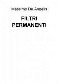 Filtri permanenti - Massimo De Angelis - copertina