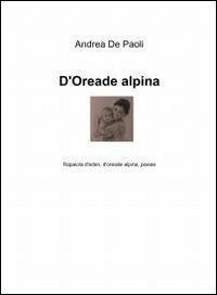 D'oreade alpina - Andrea De Paoli - copertina