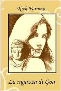 La ragazza di Goa - Nick Paramo - copertina