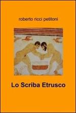 Lo scriba etrusco
